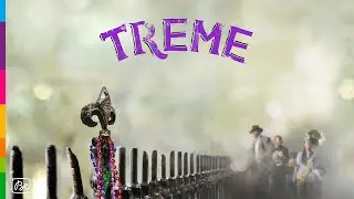 TREME I à IV | en intégralité sur Be A la demande