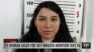 Woman Jailed Over Self-Induced Abortion Sues District Attorney 