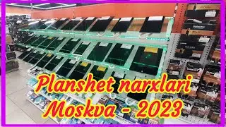 Planshet narxlari-2023 -Moskva!