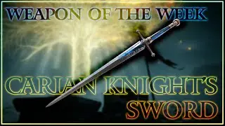 Elden Ring - Weapon of the week: Carian Knight's Sword