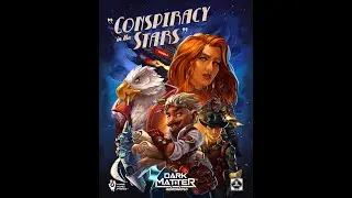 Dark Matter DnD One Shot - Conspiracy in the Stars!