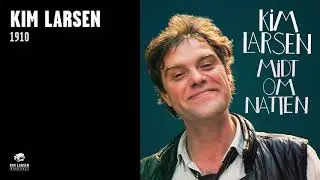 Kim Larsen - 1910 (Official Audio)