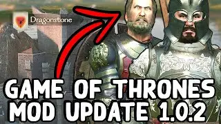 Game Of Thrones Bannerlord Mod Update 1.0.2 Released!