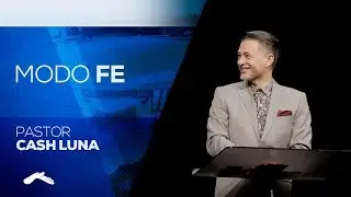 Pastor Cash Luna - Get in Faith Mode