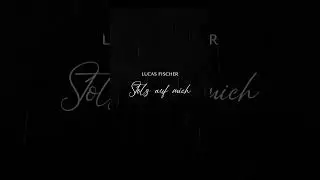 Lucas Fischer - Stolz auf mich (Teaser)