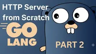 HTTP Server from Scratch in Go - Part 2