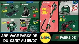 🍀 Lidl Arrivage Parkside de la Semaine ✅ CATALOGUE PROMOTION du 03/07/25 #lidl #parkside #catalogue