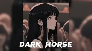 Dark Horse { sped up }
