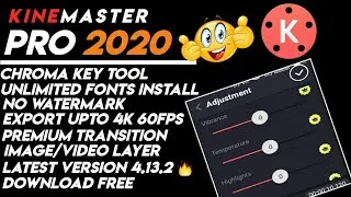 Kinemaster latest mod apk 2020⚡⚡ |Kinemaster latest version 2020|Kinemaster pro mod 4.13.7