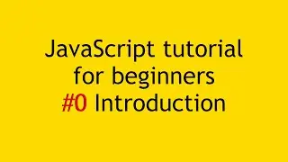 JavaScript tutorial introduction | JavaScript for beginner.