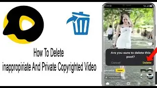 How To delete inappropriate private copyright videos from snack video app |IBN UL ARBI |