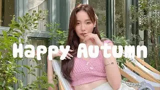 Happy Autumn | Acoustic songs make your Autumn happier | An Indie/Pop/Folk/Acoustic Playlist