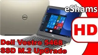 Dell Vostro 5468 P7SG SSD M.2 UpGrade