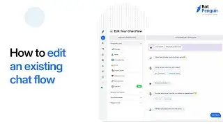 How to Edit an Existing Chatflow | BotPenguin