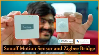 Sonoff Motion Sensor and Zigbee Bridge Unboxing and Setup | Amazing for Price ₹700 |  Banggood