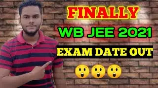 WBJEE 2021 EXAM DATE|WBJEE 2021 APPLICATION FORM|WBJEE 2021 REGISTRATION DATE| WBJEE 2021 UPDATES