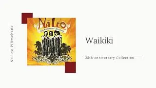 Waikiki - Na Leo Pilimehana