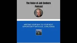 Writing Your Way to a New Job Opportunity With Carla Bass