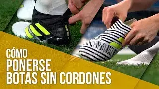 CÓMO PONERSE LAS BOTAS SIN CORDONES DE ADIDAS