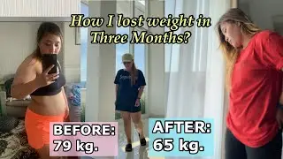 🇵🇭🇮🇩WEIGHT LOSS JOURNEY  (How  I Lost 14kg in three months) + From 79kg to 65kg.