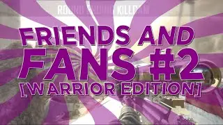 L7 Wing: Friends & Fans - #2 [Warrior Edition] BO2 w/Shot!