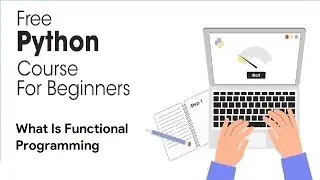 What Is Functional Programming - Python Full Course for Beginners 2023