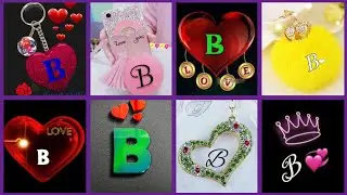 B name dp - b name dpz - beautiful dpz for whatsapp
