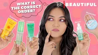 What Is The Right Order To Apply Skincare? | Skincare Guide For Beginners | Be Beautiful