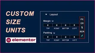 Elementor Custom Size Units | WordPress