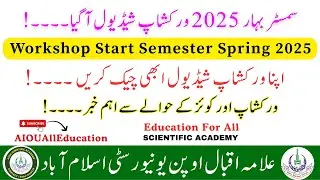 Aiou Online Workshop Start Spring 2025 | How To Check Aiou Workshop Schedule Spring 2025 