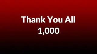 Thank You for 1,000 | A Timeline of 1K Subscribers