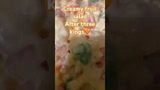 CREAMY FRUIT SALAD AFTER 3KINGS #asmr #shorts #video #viral ENJOY WATCHING