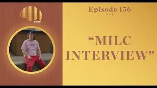#156 - Milc INTERVIEW