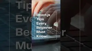 React.js Tips Every Beginner Must Know! 🚀 |  React.js for Beginners: Essential Tips & Tricks! 🎯