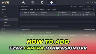 How To Add Ezviz IP Camera To Hikvision DVR