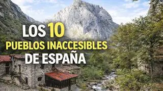 The 10 Most Inaccessible Villages in Spain (getting there is almost IMPOSSIBLE)