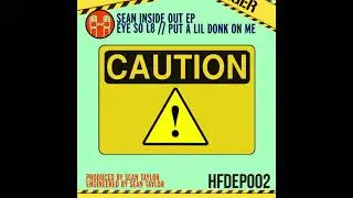 Sean Inside Out - Put A Lil Donk On Me