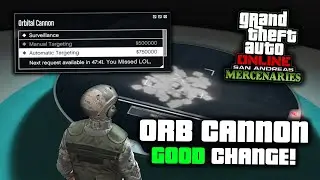 GTA Online: The Orbital Cannon Was FINALLY Nerfed! But Are More Changes Needed..?