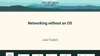 Josh Triplett - Networking without an OS - PyCon 2016