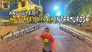 GENERAL LUNA STREET | FULLY PEDESTRIANIZED NA! | INSTRAMUROS, MANILA.