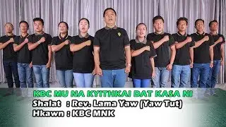 KBC KACHIN MEDIA THEME SONG