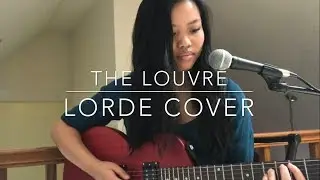 The Louvre- Lorde Cover