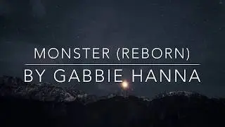 Gabbie Hanna - Monster (Monster Reborn) (Lyrics)