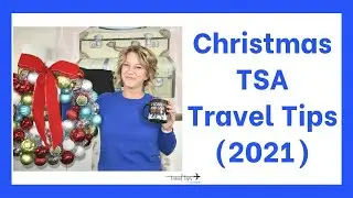 Christmas Travel TSA Tips (2021)