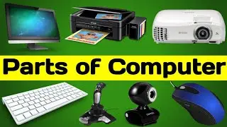 Computer Parts Name, Parts of Computer, Name of Computer Parts, Computer Parts, Computer ke Parts