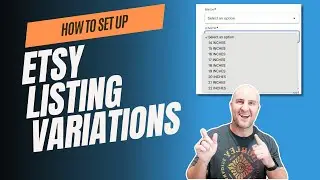 How To Set Up More Than 2 Etsy Variations
