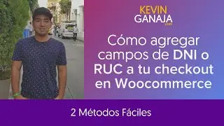 Cómo agregar campos de DNI o RUC a tu checkout en Woocommerce