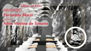 Libro, la foto #1, Invitado Fernando Marín junto a Ailen Vieytes de Simone.