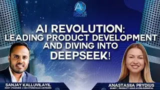 AI Revolution: Leading Product Development and Diving to Deepseek! With Anastasiia Prydius