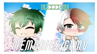 Memories || SHORT GLMV || TODODEKU || BNHA \\ MHA